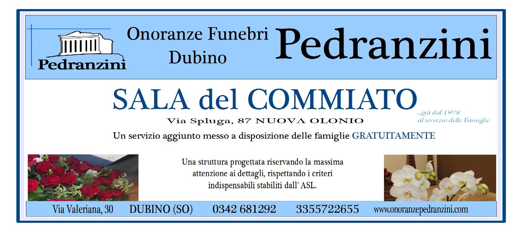 Nuova SALA del COMMIATO Pedranzini - a disposizione delle famiglie GRATUITAMENTE - Via Spluga 87  - Nuova Olonio (Sondrio)